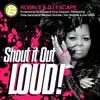 Robin S. & DJ Escape - Shout It out Loud
